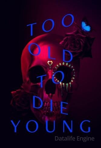 Image Too Old to Die Young